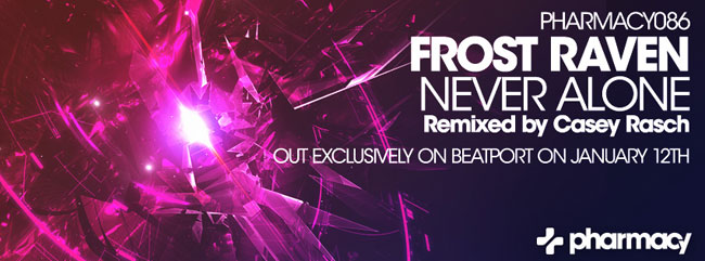 Frost Raven – Never Alone feat. Casey Rasch remix out is Top 40 on Beatport