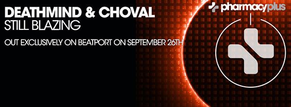 Deathmind & Choval – Still Blazing out on Beatport