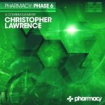 Pharmacy: Phase 6 mixed by Christopher Lawrence