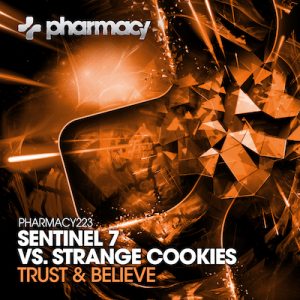Sentinel 7 Vs. Strange Cookies – Trust & Believe
